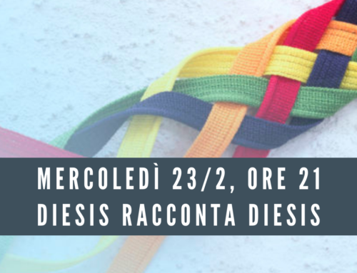 Mercoledì 23/2: DIESIS racconta DIESIS