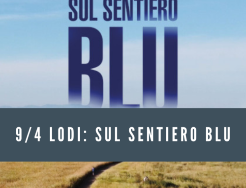 9/4 Lodi: Sul sentiero blu