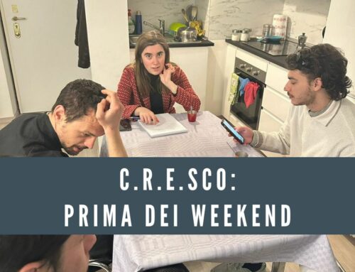 C.R.E.SCO: prima dei weekend