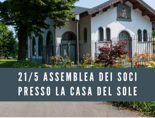 21/5 Assemblea dei soci presso La Casa del Sole