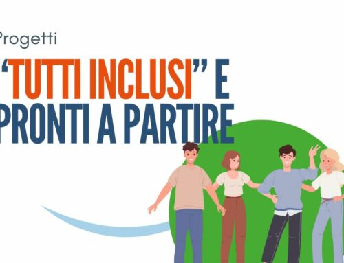 “Tutti Inclusi” e pronti a partire