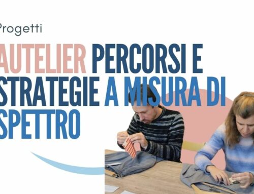 AUTelier – Percorsi e strategie a misura di Spettro autistico