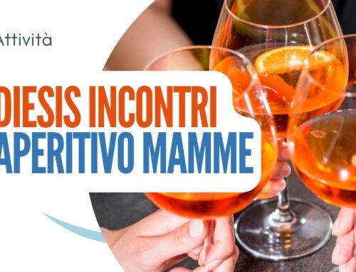 21/6 Incontri DIESIS – Aperitivo mamme