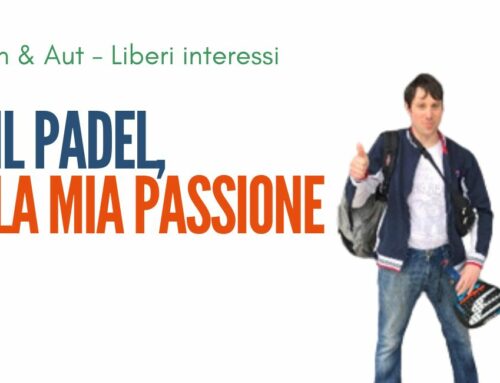 IL PADEL, LA MIA PASSIONE